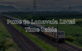 Pune to Lonavala Local Time Table