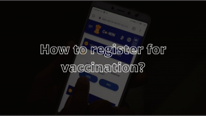 How to register for vaccination?
