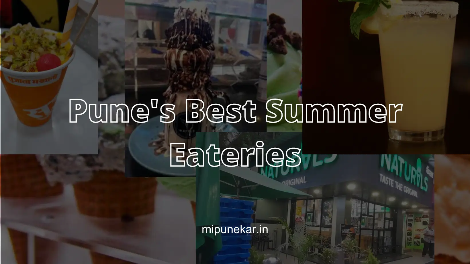 Pune’s Best Summer Eateries: Where to Find the Coolest Treats
