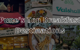 Pune's Top Breakfast Destinations You Must Try