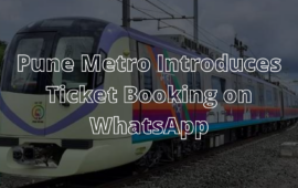 Pune Metro Introduces Ticket Booking on WhatsApp