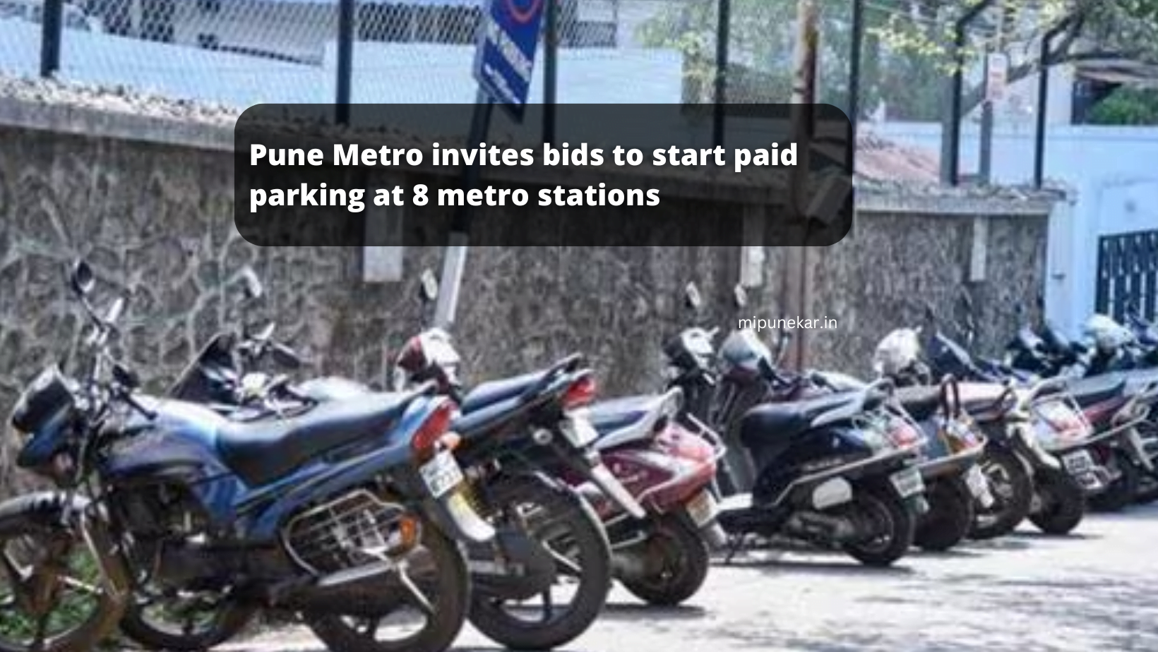 Pune Metro invites bids to start paid parking at 8 metro stations