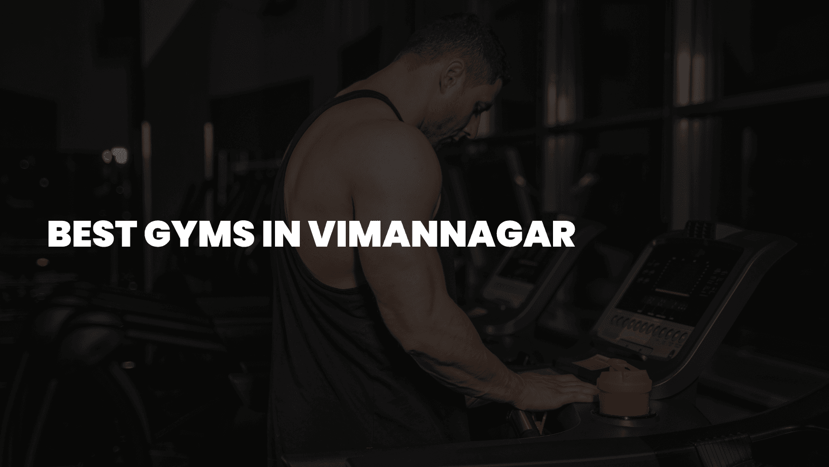 Best Gyms in Viman Nagar: Your Ultimate Guide to Fitness and Wellness