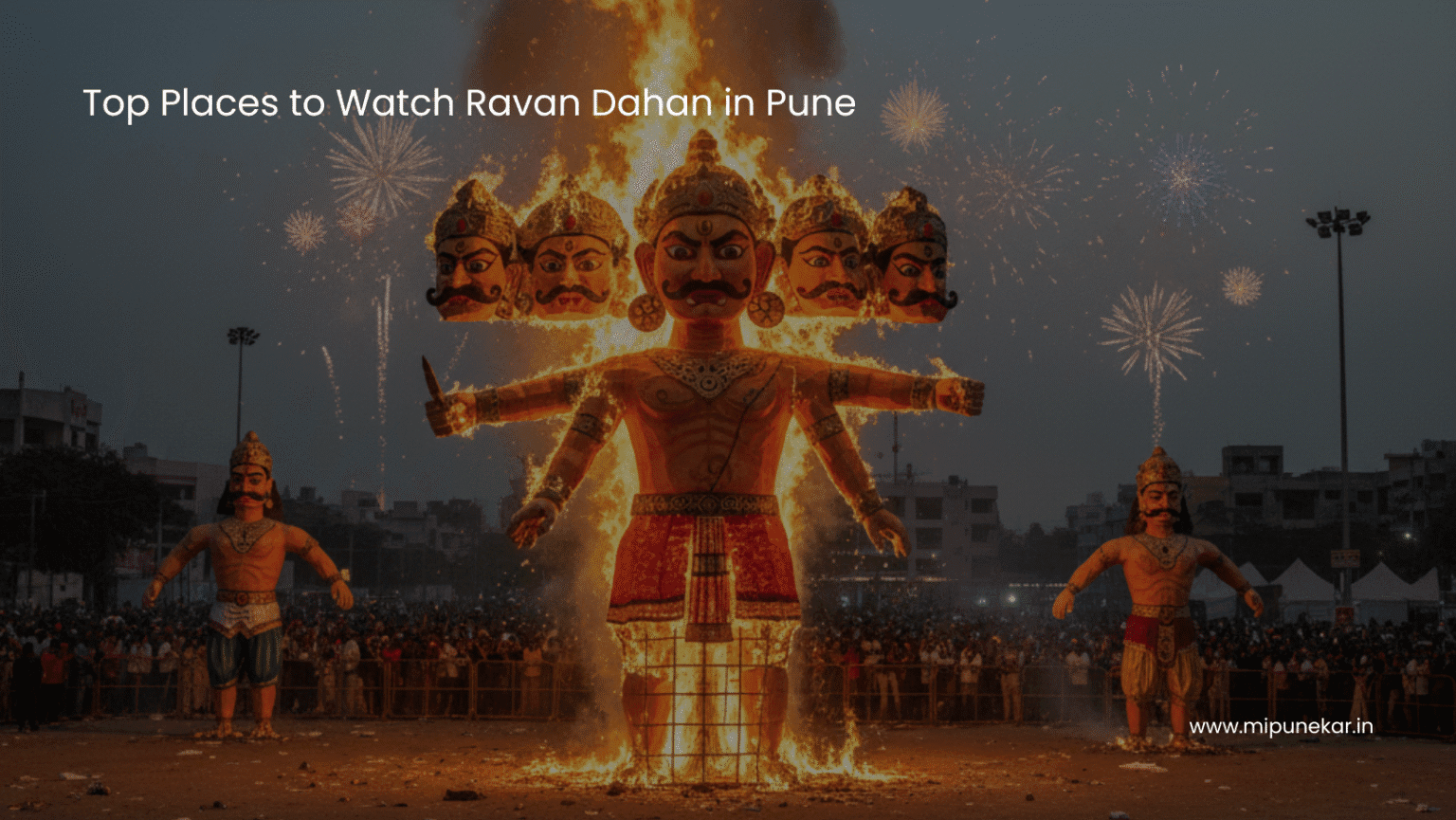 Top Places to Watch Ravan Dahan in Pune and PCMC - Mi Punekar