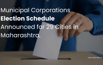 Municipal Corporations Election Schedule Announced for 29 Cities in Maharashtra.