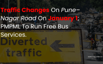 Traffic Changes On Pune–Nagar Road On January 1