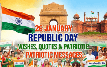26 January Republic Day Wishes, Quotes & Patriotic Messages