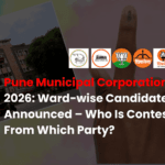 Pune Municipal Corporation Election 2026 Ward-wise Candidate List Announced – Who Is Contesting From Which Party