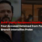 Rohit Shetty Residence Shooting Case: Four Accused Detained from Pune, Crime Branch Intensifies Probe