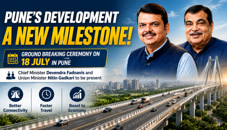 Pune Set for Major Infrastructure Boost as Groundbreaking Ceremony for Three Mega Highway Projects Scheduled on July 18